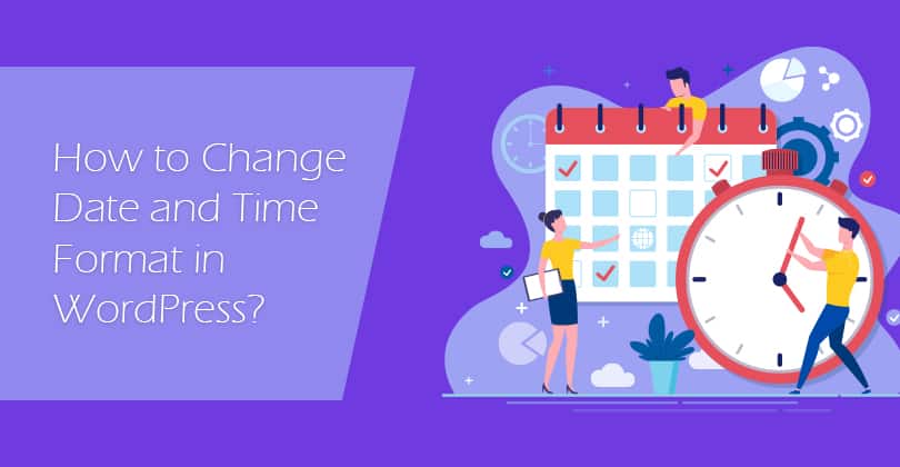 How to Change Date and Time Format in WordPress?