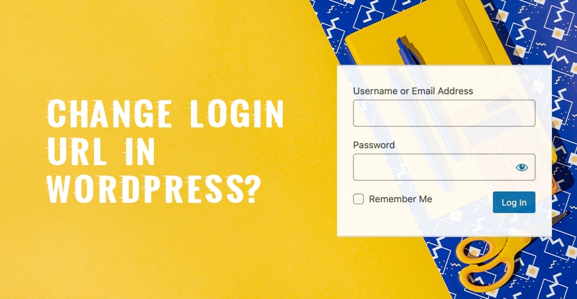 How to Change Login URL in WordPress?