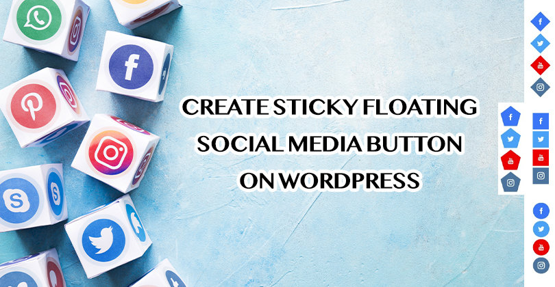 How to Create Sticky Floating Social Media Button in WordPress?